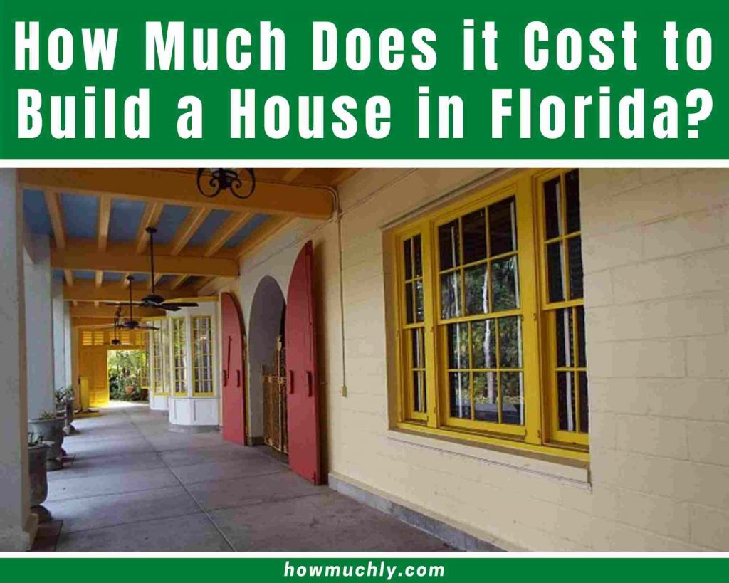 how much does it cost to build a house in florida