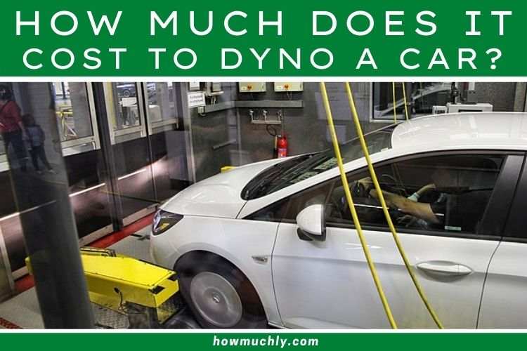 How Much Does it Cost to Dyno a Car