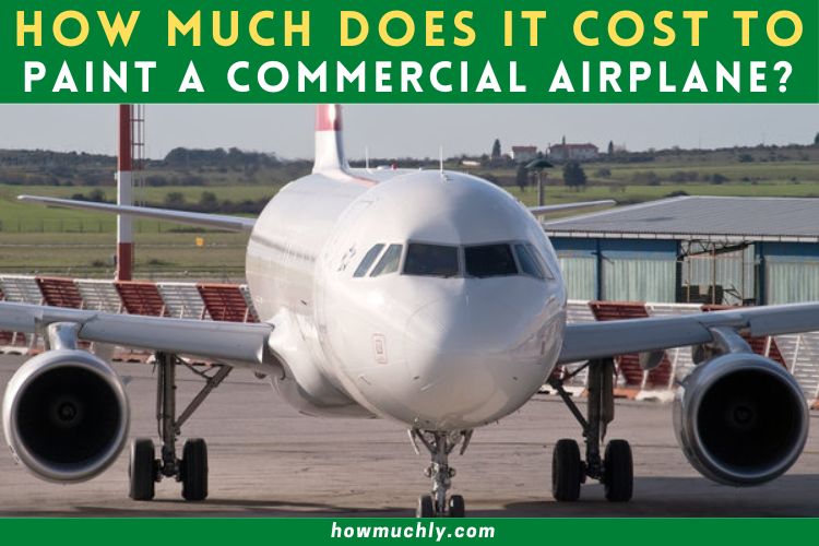 How Much Does it Cost to Paint a Commercial Airplane