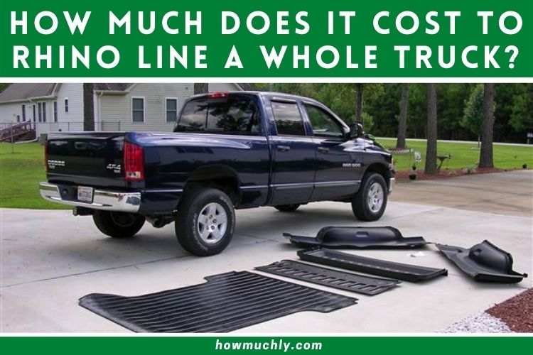 How Much Does it Cost to Rhino Line a Whole Truck